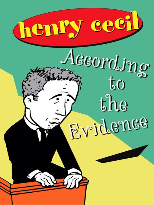 Title details for According to the Evidence by Henry Cecil - Wait list